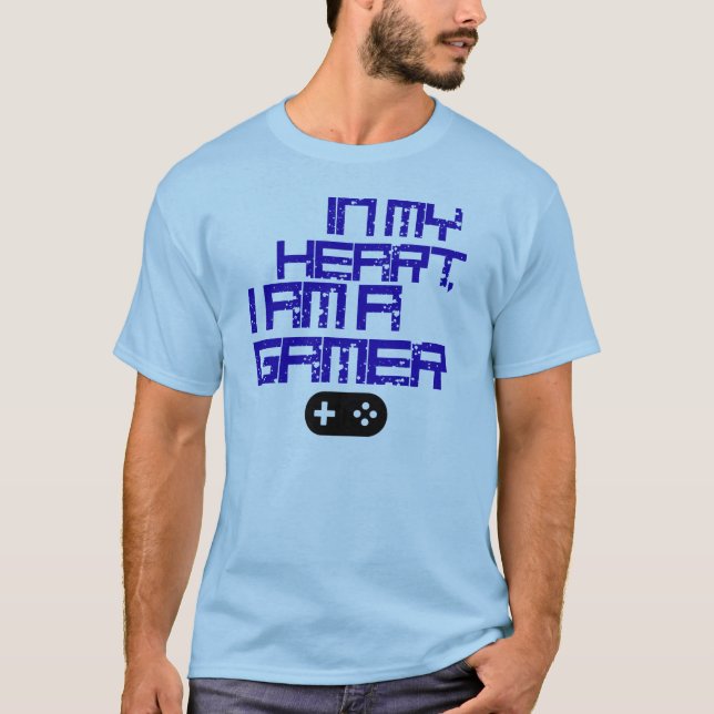 En mi corazón, soy una camiseta del videojugador - (Anverso)