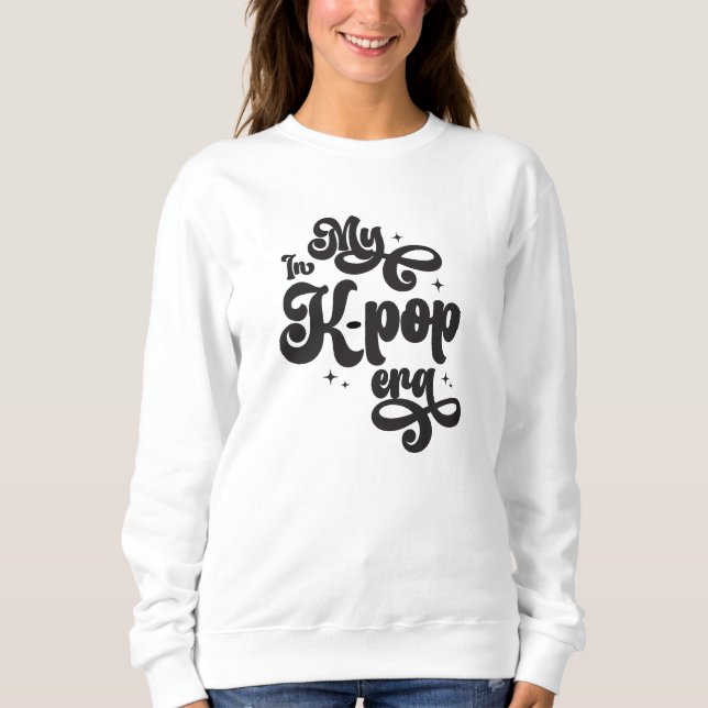 En mi sudadera de la era K-Pop (Anverso)