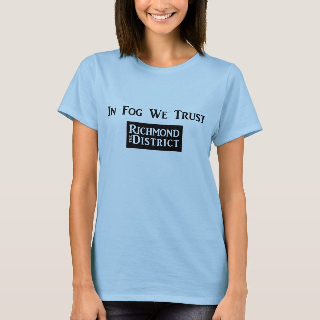"En niebla confiamos en" - la camiseta de las (Anverso)