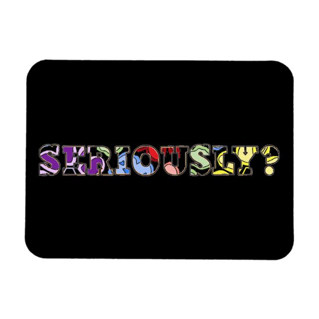 ¿En serio? Colorido Imán Fotográfico (Horizontal)