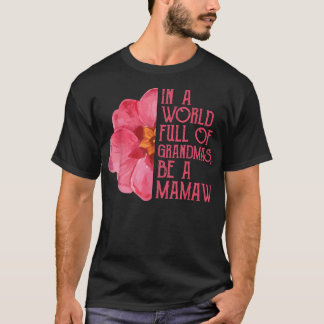 En Un Mundo Lleno De Abuelitos, Sean Camisetas De 