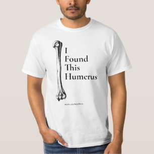 Encontré Esta Camiseta Humerus