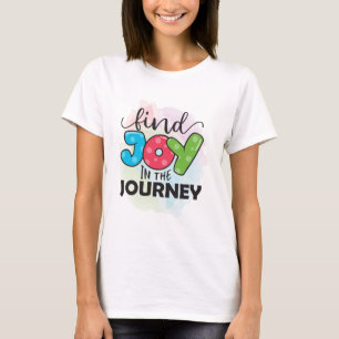 Encuentra alegría en la motriz camiseta del viaje