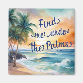 Encuéntrame Bajo El Imán De Las Palmas