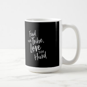 Encuentre su tribu - taza inspiradora