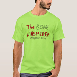 Enfermera ortopédica camiseta "del WHISPERER del
