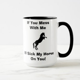 Enfermo mi caballo en usted taza