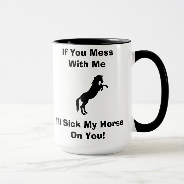 Enfermo mi caballo en usted taza (Derecha)