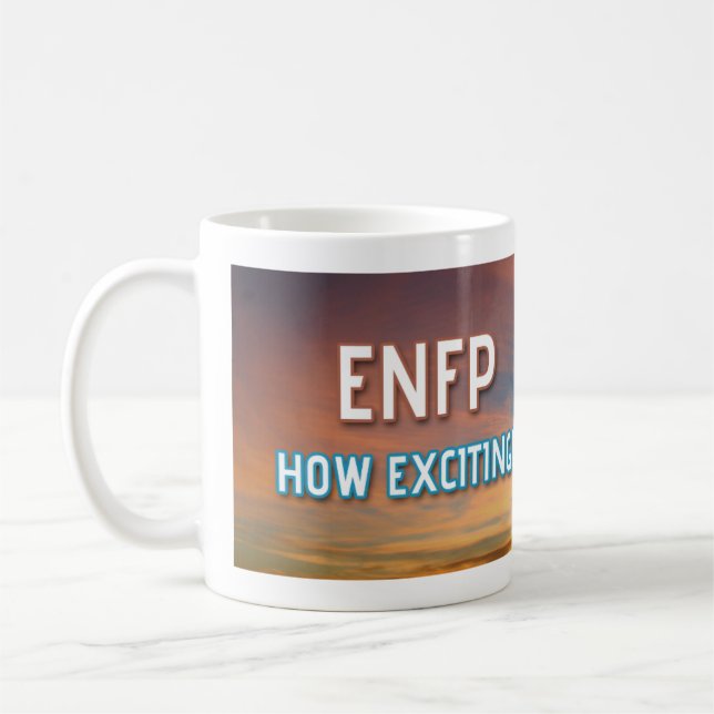 ENFP "cómo la excitación" hincha la taza (Izquierda)