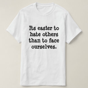 Enfrentarnos a nosotros mismos - Más camiseta de T