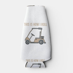 Enfriador De Botellas Así es como ruedo Carrito de golf Golfistas divert