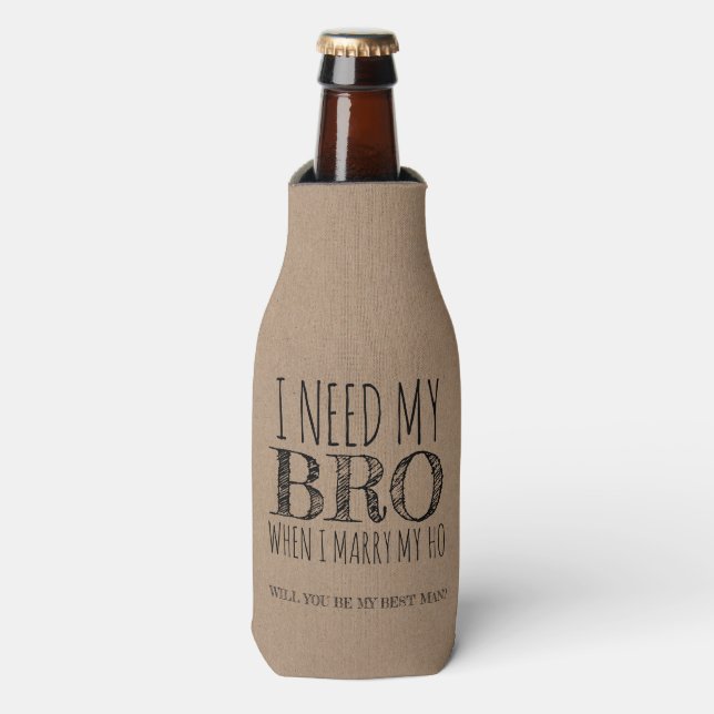 Enfriador De Botellas Bro y Ho - Funny Groomsman Propuesta (Frente de la botella)
