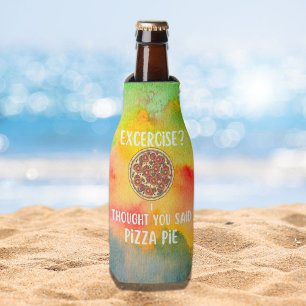 Enfriador De Botellas Ejercicio Que Pensé Que Dijiste Pizza Pie Gracioso