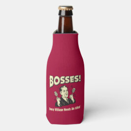 Enfriador De Botellas Jefe: Cada aldea necesita un idiota