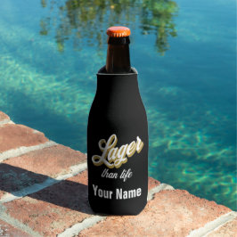 Enfriador De Botellas Nombre personalizado Lager que Life Beer Bottle Co