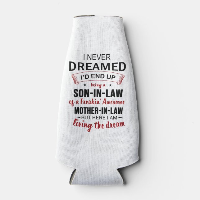 Enfriador De Botellas Nunca Soñé Que Ser Cuñado Es Increíble. (Anverso)