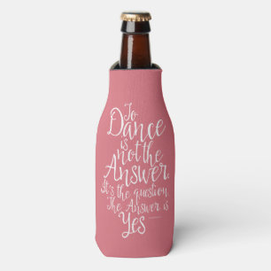 Enfriador De Botellas Para bailar no es la respuesta