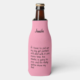 Enfriador De Botellas Pink Put on Big Chica Panties Word diciendo Bebida