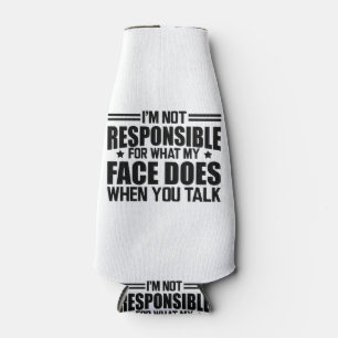 Enfriador De Botellas Sarcasmo - No soy responsable de lo que hace mi ca