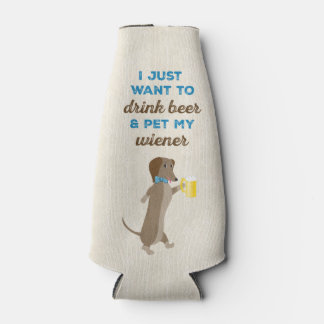 Enfriador De Botellas Solo quiero beber cerveza y mascota mi limpiador