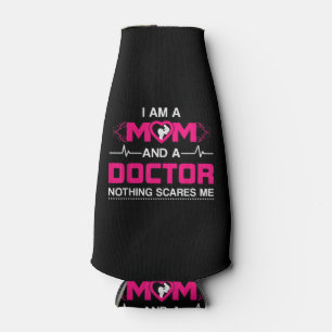 Enfriador De Botellas Soy madre y Médica, nada me asusta.