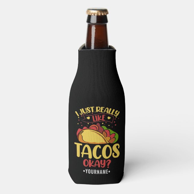 Enfriador De Botellas Taco Divertido Diciendo Que Me Gusta Mucho Tacos (Frente de la botella)