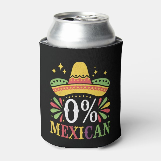 Enfriador De Latas 0% mexicano Cero % Funny Cinco De Mayo (Lata Anverso)