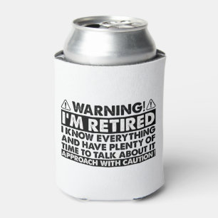 Enfriador De Latas Advertencia Estoy Retirado Divertido Jubilación Ju