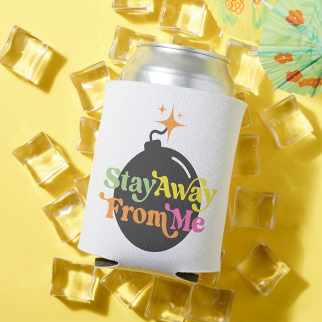 Enfriador De Latas Aléjate De Mí Bomba Graciosa Sarcástica (Verano in situ)