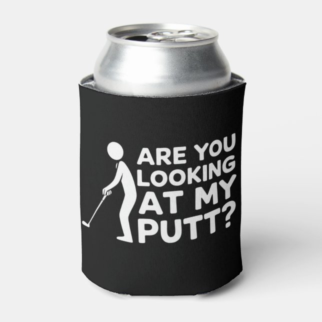 Enfriador De Latas Are You Looking at My Putt Golfing Lover Golf Gift (Lata Anverso)