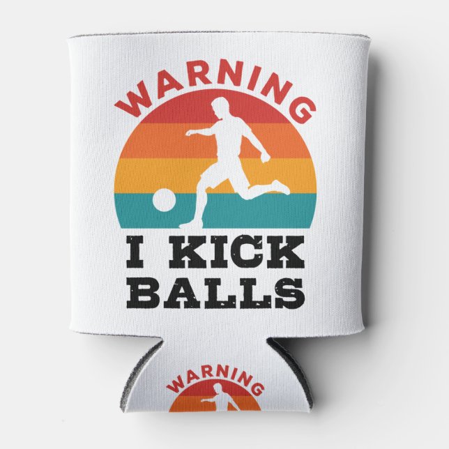 Enfriador De Latas Aviso de Kickball I Kick Balls (Anverso)