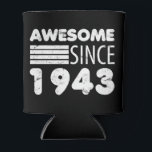 Enfriador De Latas Awesome Since 1943 80th Birthday<br><div class="desc">A cool vintage style birth year design with a cool faux distressed effect. A great birthday gift idea or for fun birthday party supplies.</div>