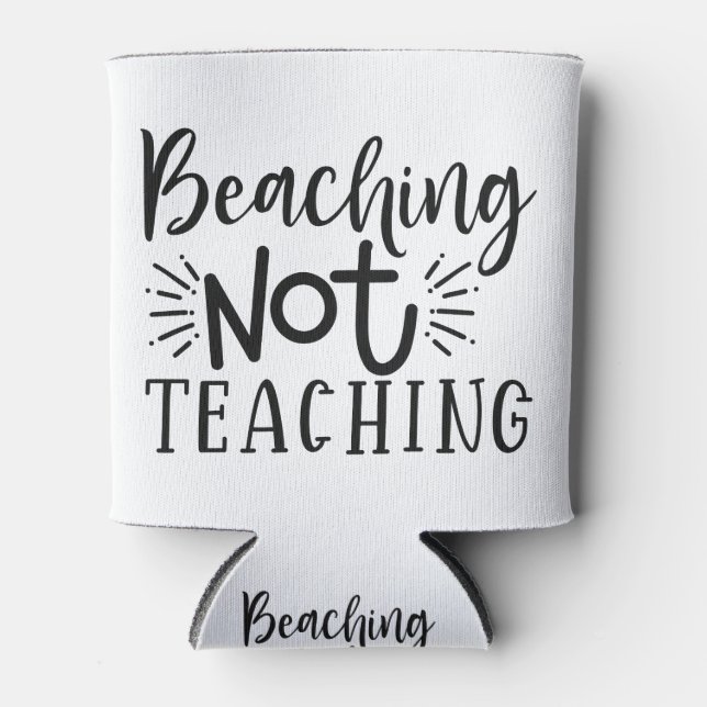 Enfriador De Latas Beaching Not Teaching (Anverso)
