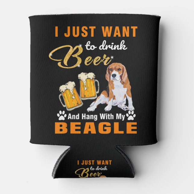 Enfriador De Latas Beba Cerveza Y Cuelga Con Mi Beagle (Anverso)