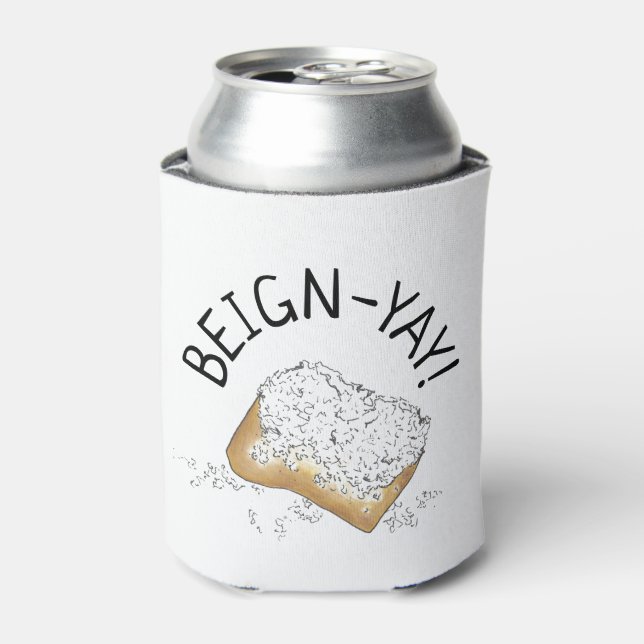 Enfriador De Latas ¡Beign-Yay! New Orleans NOLA Beignet Pastry Foodie (Lata Anverso)
