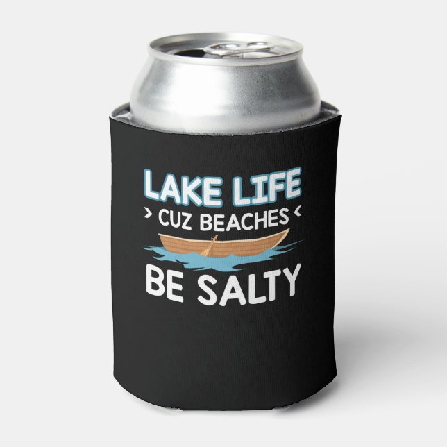 Enfriador De Latas Boating Lake Lover Lake Life Beaches Salty (Lata Anverso)