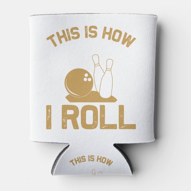 Enfriador De Latas Bowling Así es como rollo (Anverso)