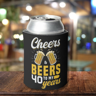 Enfriador De Latas Cheers and Beers to my 40 Years, Fun Any Birthday