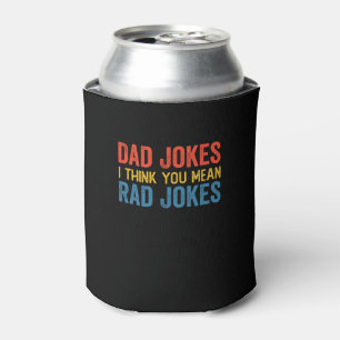 Enfriador De Latas Chistes de Papá Creo que Quieres decir Chistes Gen