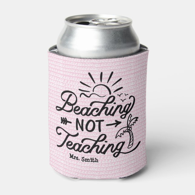 Enfriador De Latas Cita divertida de Teacher Beach | Verano rosa puro (Lata Anverso)