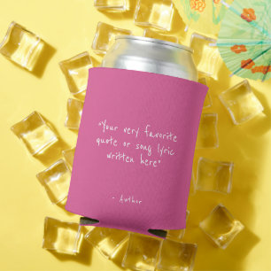 Enfriador De Latas Cita personalizada: crea tu propia cita rosa