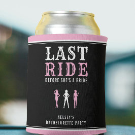 Enfriador De Latas Cowgirl Bachelorette Party Last Ride Pink