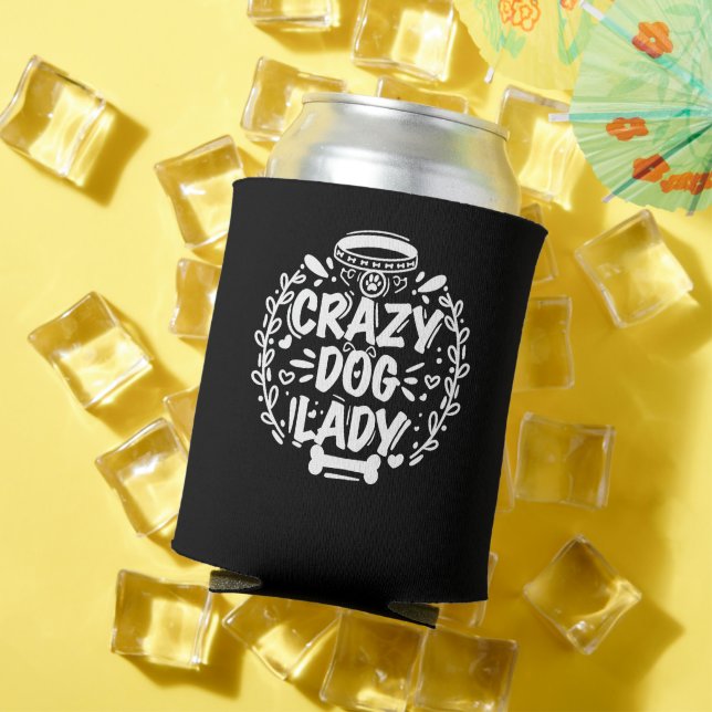 Enfriador De Latas Crazy Dog Lady Dog Mom (Verano in situ)