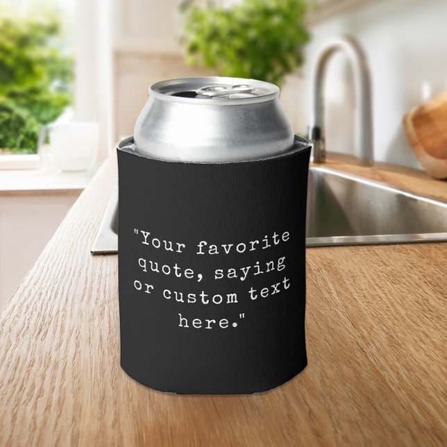 Enfriador De Latas Crear su propia cita Personalizado (Subido por el creador)
