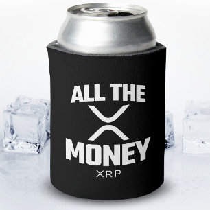 Enfriador De Latas Crypto Meme XRP Cryptocurrency All The Money Quote