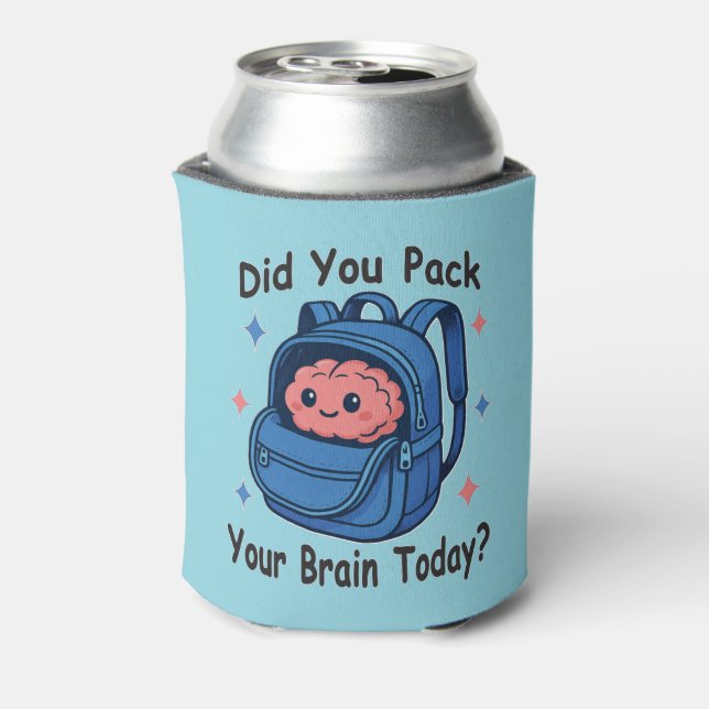 Enfriador De Latas Cute “Did You Pack Your Brain Today?” Brain Pun (Reverso de la lata)
