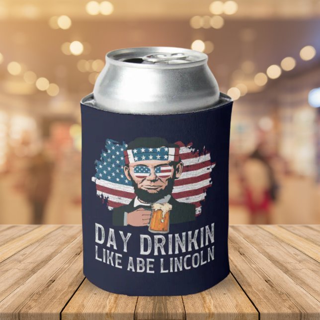 Enfriador De Latas Day Drinkin Like Abe Lincoln Funny 4th July (Subido por el creador)