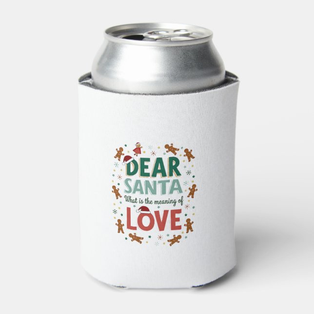 Enfriador De Latas Dear Santa What is the meaning of Love Ugly Design (Lata Anverso)
