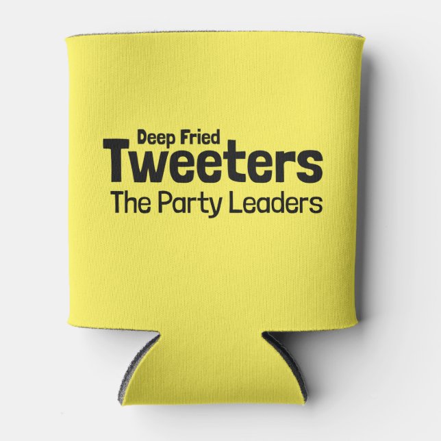 Enfriador De Latas Deep Fried Tweeters Can Cooler (Anverso)