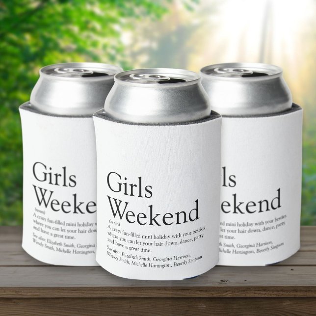 Enfriador De Latas Definición de Fin de Semana de Chicas Personalizad (Personalized Girls Weekend Definition Can Cooler)